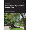 KNYGA Alexandra R Harrington International Organizations and the Law
