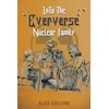 KNYGA Alice Evelynn Into the Eververse: Nuclear Family