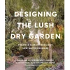 KNYGA Alice Kitajima Designing the Lush Dry Garden