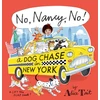 KNYGA Alice Tait No, Nancy, No! A Dog Chase in New York