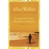 KNYGA Alice Walker In Search of Our Mother's Gardens