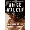 KNYGA Alice Walker In Search of Our Mothers' Gardens
