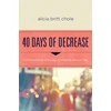 KNYGA Alicia Britt Chole 40 Days of Decrease