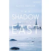 KNYGA Aliide Naylor Shadow in the East
