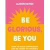 KNYGA Alison Davies Be Glorious, Be You