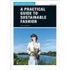 KNYGA Alison Gwilt Practical Guide to Sustainable Fashion