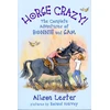 KNYGA Alison Lester Horse Crazy! The Complete Adventures of Bonnie and Sam