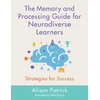KNYGA Alison Patrick Memory and Processing Guide for Neurodiverse Learners