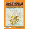 KNYGA Alison Wilcox Descriptosaurus Grammar Companion Ages 9 to 12