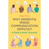 KNYGA Alison Wray Why Dementia Makes Communication Difficult