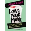 KNYGA Aliza Licht Leave Your Mark