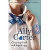 KNYGA Ally Carter Gallagher Girls: Cross My Heart And Hope To Spy