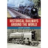 KNYGA Alon Siton Historical Railways Around the World