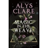 KNYGA Alys Clare Magic in the Weave