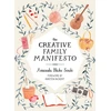 KNYGA Amanda Blake Soule Creative Family Manifesto