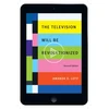 KNYGA Amanda D Lotz Television Will Be Revolutionized