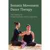 KNYGA Amanda Williamson Somatic Movement Dance Therapy