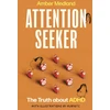KNYGA Amber Medland Attention Seeker, The Truth about ADHD