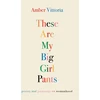 KNYGA Amber Vittoria These Are My Big Girl Pants