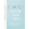 KNYGA Amelia Freer Simply Good For You