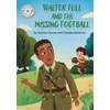 KNYGA Amelia Marshall Reading Champion: Walter Tull and the Missing Football