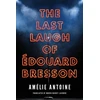 KNYGA Amelie Antoine Last Laugh of Edouard Bresson