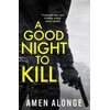 KNYGA Amen Alonge Good Night to Kill