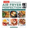KNYGA Americas Test Kitchen Ultimate Air Fryer Perfection