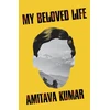 KNYGA Amitava Kumar My Beloved Life
