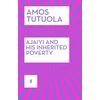 KNYGA Amos Tutuola Ajaiyi and His Inherited Poverty