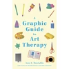KNYGA Amy E Huxtable Graphic Guide to Art Therapy