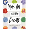 KNYGA Amy Jane Adams Make Art with the Greats