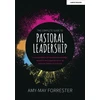 KNYGA Amy May Forrester Complete Guide to Pastoral Leadership: A compendium of essential knowledge, research and experience for all pastoral leaders in schools