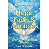 KNYGA Amy Newmark Chicken Soup for the Soul: Hope, Faith &amp; Miracles