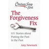 KNYGA Amy Newmark Chicken Soup for the Soul: The Forgiveness Fix