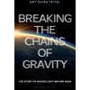 KNYGA Amy Shira Teitel Breaking the Chains of Gravity