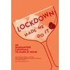 KNYGA Amy Zavatto Lockdown Made Me Do It
