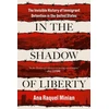 KNYGA Ana Raquel Minian In the Shadow of Liberty