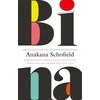 KNYGA Anakana Schofield Bina
