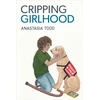 KNYGA Anastasia Todd Cripping Girlhood