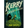 KNYGA Andi Watson Kerry and the Knight of the Forest
