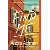 KNYGA Andre Aciman Find Me
