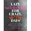 KNYGA Andrea Samayoa Lazy Witchcraft for Crazy, Sh*tty Days
