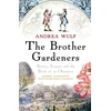 KNYGA Andrea Wulf Brother Gardeners