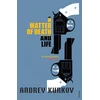 KNYGA Andrei Kurkov Matter of Death and Life