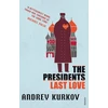 KNYGA Andrei Kurkov President's Last Love