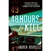 KNYGA Andrew Bourelle 48 Hours to Kill