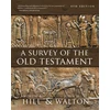 KNYGA Andrew E Hill Survey of the Old Testament, Fourth Edition