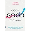 KNYGA Andrew Hartropp God's Good Economy