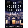 KNYGA Andrew Klavan House of Love and Death